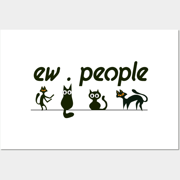 black cat shirt funny ew people Wall Art by jaml-12